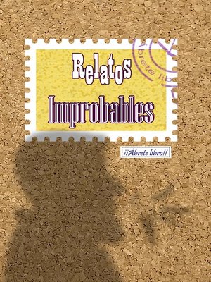 cover image of Relatos improbables